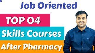 TOP 4 Skills Courses After Pharmacy | Job Oriented Courses after B Pharma | Clinical Research Pharma