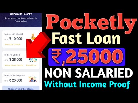 Pocketly Fast Loan Rs,25000 NON Salaried Without Income Proof Loan Milega 100% NBFC LOAN COMPANY