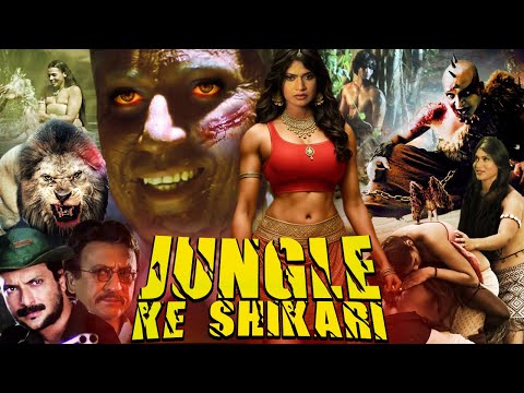 JUNGLE KE SHIKARI | Hindi Action Adventure Movie | Priyanka Tiwari, Milind Gunaji, Tej Sapru