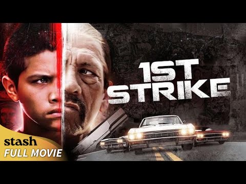 1st Strike | Gangster Drama | Full Movie | Danny Trejo