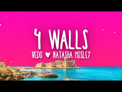 VEDO - 4 Walls (feat. Natasha Mosley) Lyrics