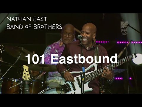 101 Eastbound - Java Jazz - Nathan East Band of Brothers