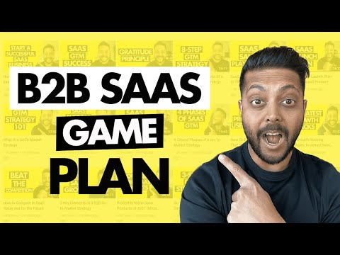 B2B Go-To-Market Strategy: Game Plan for a Healthy GTM in B2B SaaS