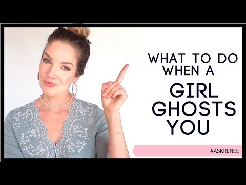 What to do if a girl ghosts you | She ghosted you #askRenee