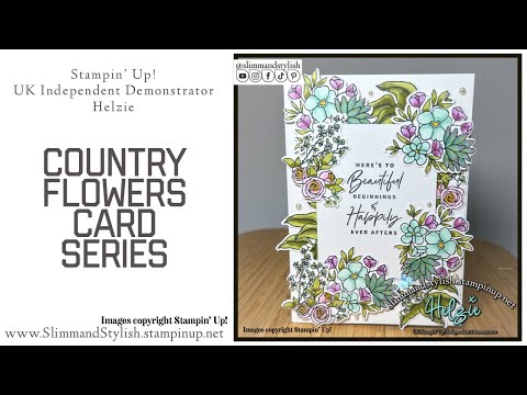 Country Flowers Bundle Card Series… Stampin’ Up!