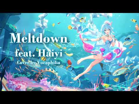 Haiyi - Meltdown (Synth V Cover)