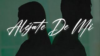 Camila - Aléjate De Mi 💔|| LETRA