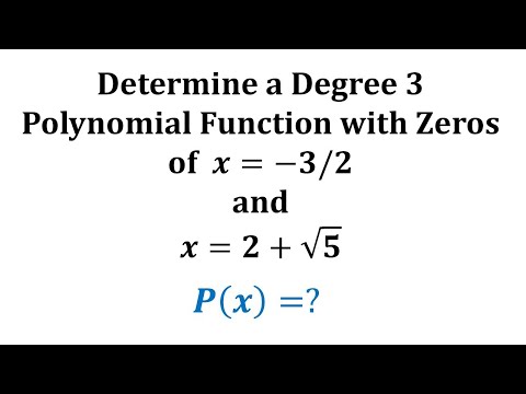 Find the Equation of a Polynomial of Degree 3 Given Two Zeros (1 Rational / 1 Irrational)