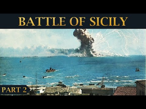 Storming the "Soft Underbelly": Allied Invasion of Sicily - Part 2