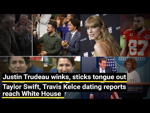 Justin Trudeau winks, sticks tongue out | Taylor Swift, Travis Kelce dating report reach White House