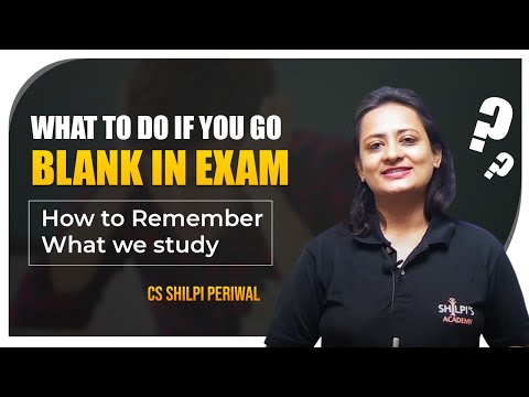 What to do if you go Blank in Exam | How to Remember What we study | Shilpis Academy