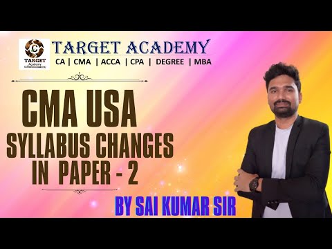 SYLLABUS CHANGES IN CMA USA PAPER - 2 BY SAI KUMAR SIR #uscma #cmausa #exam #cma #education #trend