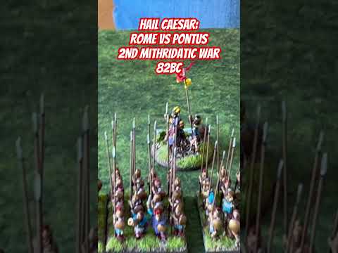 Hail Caesar 2nd Edition: Rome vs Pontus, 2ND Mithridatic War 82BC