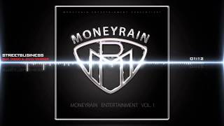 07. Moneyrain - Streetbusiness (By Sunset Mafia Jay-Ho)