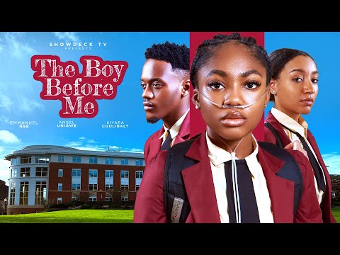 THE BOY BEFORE ME - ANGEL UNIGWE, EMMANUEL NSE, KIYARA COULIBALY, EMMANUELLA OTSAPA