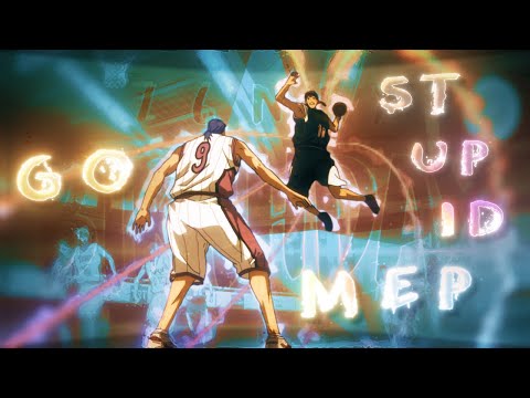 Go Stupid🏀 - Birthday MEP | Edit/AMV