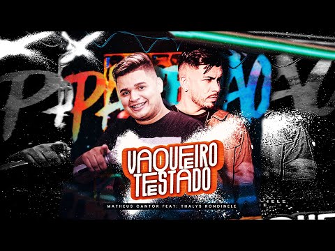 VAQUEIRO TESTADO | MATHEUS CANTOR Feat. THALYS RONDINELE | Vaquejada, Piseiro e Pisadinha Paredão 22