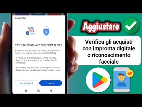 Play Store Verifica l'acquisto con impronta digitale o viso |