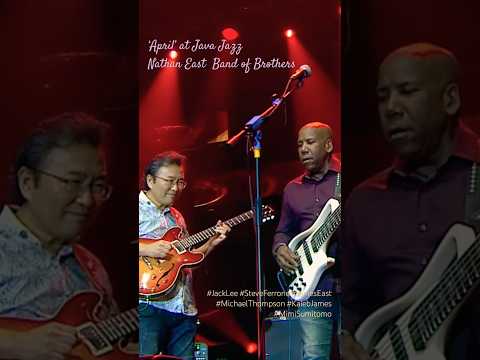 ‘APRIL’- #livemusic #javajazzfest #SteveFerrone #JamesEast #MichaelThompson #nathaneast #jacklee