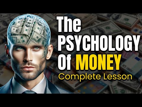 18 COMPLETE Money Lessons  - The Psychology Of Money