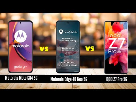 Top 3 5G Smartphones Battle: Motorola Moto G84 5G vs Motorola Edge 40 Neo 5G vs IQOO Z7 Pro 5G