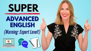 SUPER Advanced English Lesson (Experts only!)