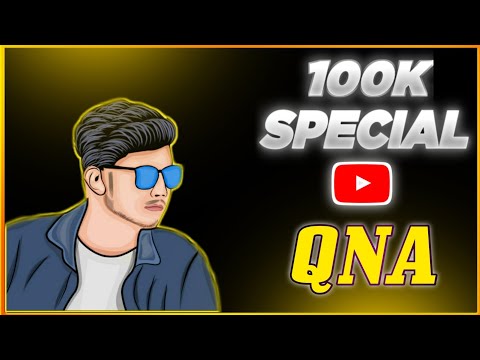 100K SPECIAL QNA 😊|| INCOME,GF,FAMILY ||THANKS FOR 100K❤