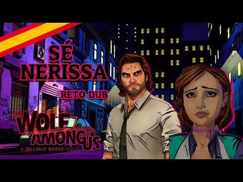 RETO DUB PARA CHICAS - ESCENA FINAL- THE WOLF AMONG US