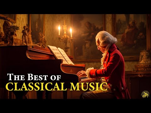 The Best of Classical Music | Mozart, Beethoven, Chopin, and Bach | Timeless Masterpieces