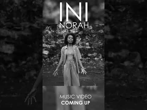 Teaser | INI - Norah