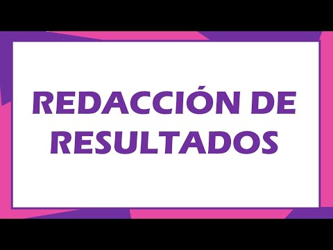 ¿Cómo redactar los resultados de la investigación? tesis - proyecto