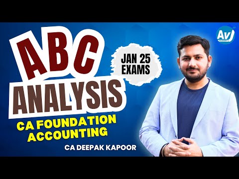 ABC Analysis | CA Foundation Accounting | Jan 25 Exams | CA Deepak Kapoor