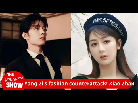 Yang Zi's fashion counterattack! Xiao Zhan became a model worker, but Ju Jingyi... The hidden worrie