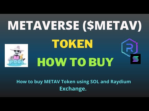 How to Buy METAVERSE (METAV) Token Using Raydium Exchange