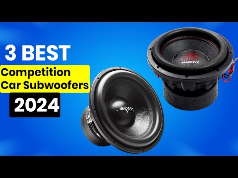 Top 3 Best Competition Car Subwoofers 2024