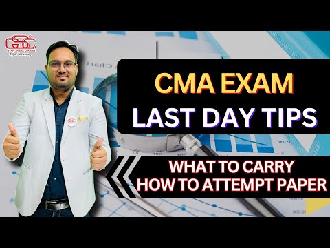 LAST DAY EXAM TIPS | ALL THE VERY BEST | CMA EXAM TIPS | HOW TO ATTEMPT PAPER