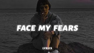 Isak Danielson - Face My Fears (Lyrics/Lyric Video)