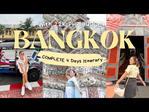 BANGKOK THAILAND 4 DAYS DIY COMPLETE ITINERARY WITH 22K PHP BUDGET 🇹🇭