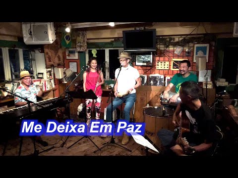 サンバの名曲を一緒に歌おう！（歌詞付き）　Me Deixa Em Paz／Live@ Chove Chuva（ショビ・シュバ）