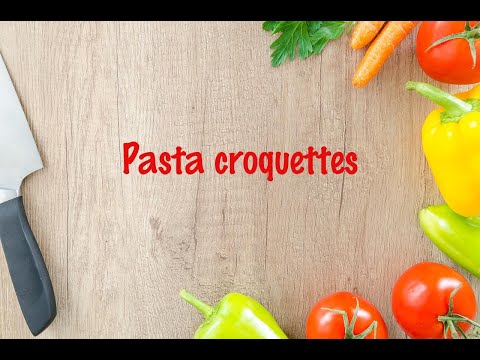 How to cook - Pasta croquettes