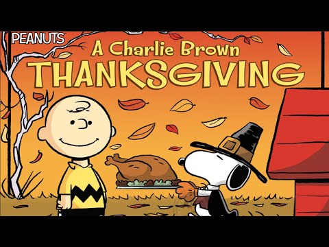 A Charlie Brown Thanksgiving (Peanuts) - Read Aloud Storybook #thanksgiving #charliebrown #snoopy