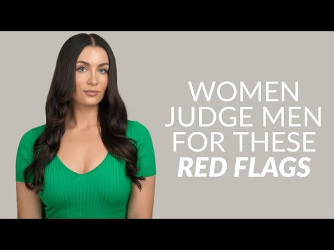 7 Shocking Red Flags Women Secretly Judge Men For