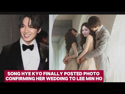 SONG HYE KYO FINALLY POSTED PHOTO CONFIRMING HER WEDDING TO LEE MIN HO