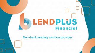 LendPlus Financial - Non-bank lending solution provider