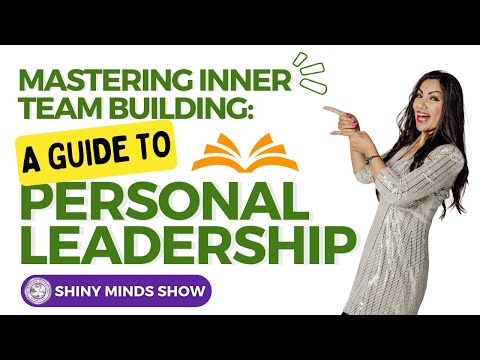 ➡️ Mastering Inner Team Building: ✍️ A Guide to Personal Leadership