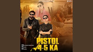 4 5 Pistol (feat. Masoom Sharma, Dev Chouhan, Shivani Yadav)