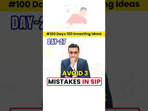 3 SIP Mistakes You Must Avoid |SIP Strategy |100-Day Investment Ideas with Pankaj Dhingra