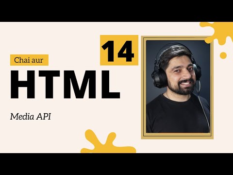 HTML MEDIA and API | Hindi