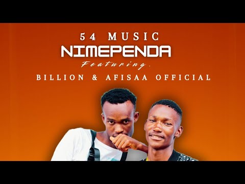 Nimependa /I am in love - 54music x Afisaa ft Billon #kalenjinlatestmusic