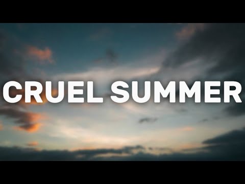 Taylor Swift - Cruel Summer (Lyrics)